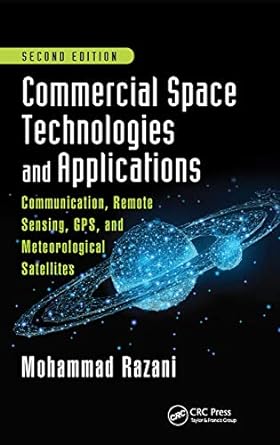 commercial space technologies and applications communication remote sensing gps and meteorological satellites