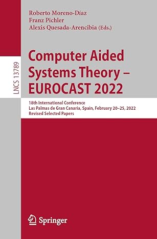 computer aided systems theory eurocast 2022 18th international conference las palmas de gran canaria spain