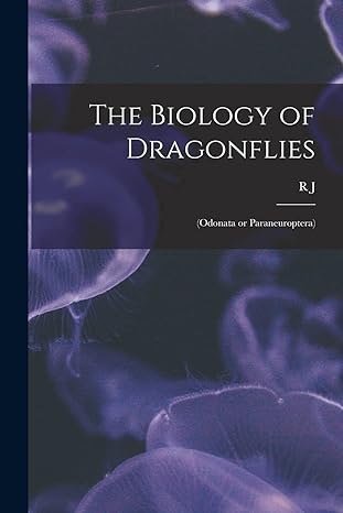 the biology of dragonflies 1st edition r j 1881 tillyard 1015696961, 978-1015696969