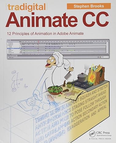 tradigital animate cc 12 principles of animation in adobe animate 1st edition stephen brooks 1138012920,