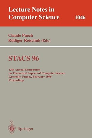 stacs 96 13th annual symposium on theoretical aspects of computer science grenoble france february 22 24 1996