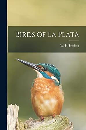 birds of la plata 1st edition w h 1841 1 hudson 1013937317, 978-1013937316