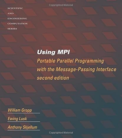 using mpi portable parallel programming with the message passing interface subsequent edition william gropp,