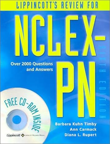 lippincott s review for nclex pn 6th edition barbara k. timby ,barbara kuhn timby ,ann carmack ,diana rupert