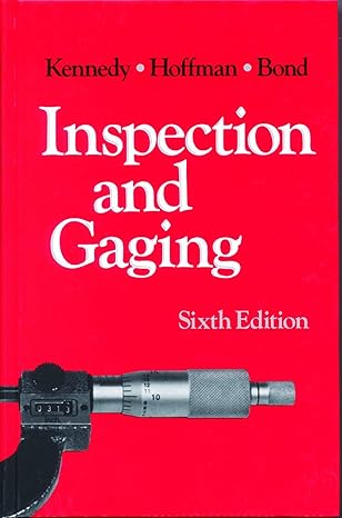 inspection and gaging 6th edition clifford kennedy 0831111496, 978-0831111496