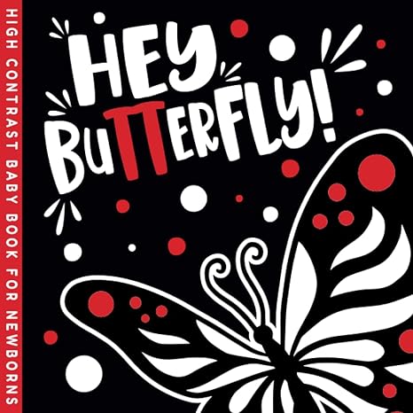 hey butterfly high contrast baby book for newborns fluttering into babys world 1st edition happy bobo