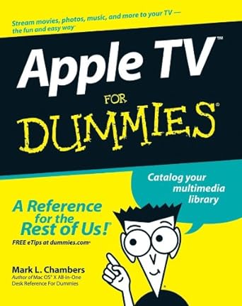 apple tv for dummies 1st edition mark l. chambers 0470173629, 978-0470173626