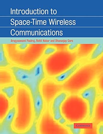 space time wireless communications 1st edition arogyaswami paulraj 0521065933, 978-0521065931