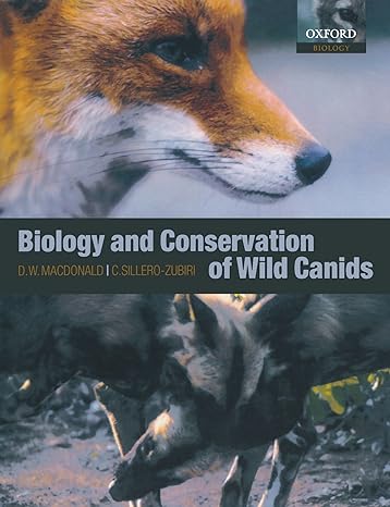 the biology and conservation of wild canids 1st edition david w macdonald ,claudio sillero zubiri 0198515561,