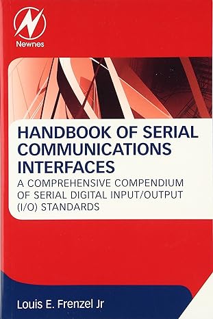 handbook of serial communications interfaces a comprehensive compendium of serial digital input/output
