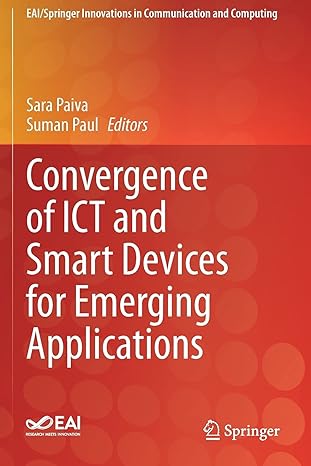 convergence of ict and smart devices for emerging applications 1st edition sara paiva ,suman paul 3030413705,