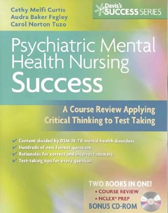 psychiatric mental health nursing success a course review applying critical thinking to test taking 1st