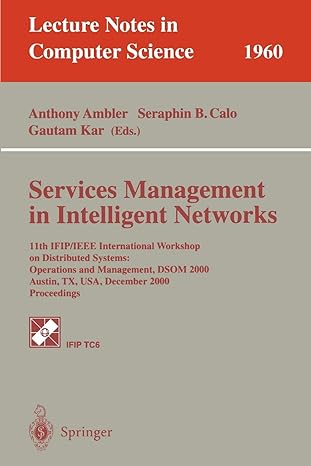 services management in intelligent networks 11th ifip/ieee international workshop on distributed systems