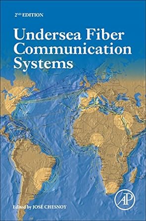 undersea fiber communication systems 2nd edition jose chesnoy 0128042699, 978-0128042694