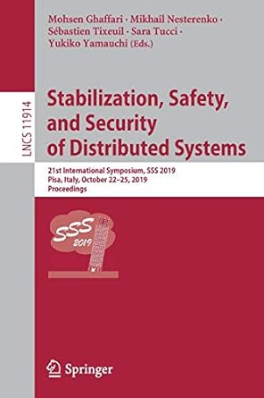 stabilization safety and security of distributed systems 21st international symposium sss 2019 pisa italy