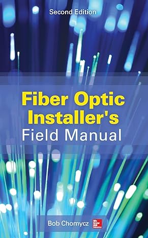 fiber optic installer s field manual 2nd edition bob chomycz 0071818677, 978-0071818674