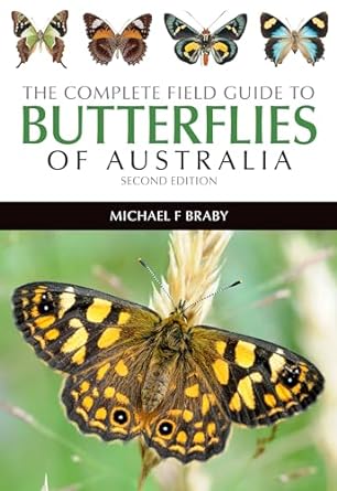 the complete field guide to the butterflies of australia 2nd edition michael f braby 1486301002,