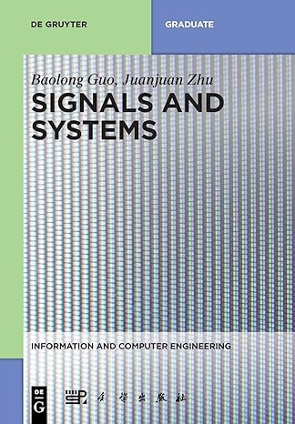 signals and systems 1st edition guo china science publishing & media 3110595419, 978-3110595413