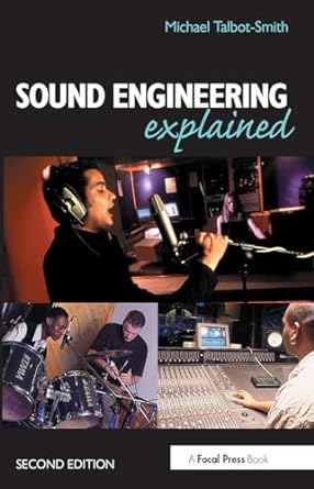 sound engineering explained 2nd edition michael talbot-smith 0240516672, 978-0240516677