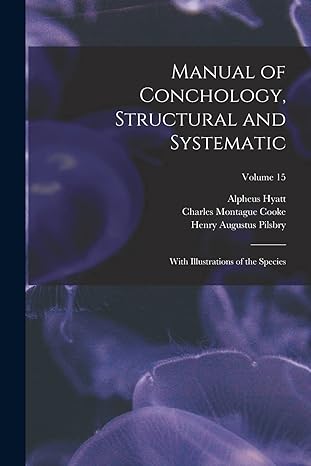 manual of conchology structural and systematic with illustrations of the species volume 15 1st edition henry