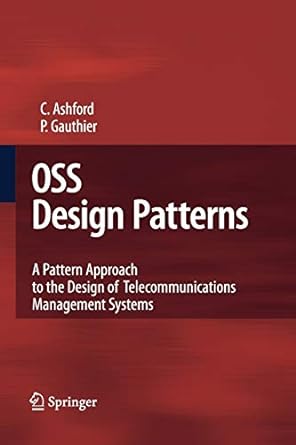 oss design patterns a pattern approach to the design of telecommunications management systems 2009 edition