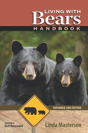 living with bears handbook expanded expanded 2nd edition linda masterson ,rich beausoleil 1936555611,