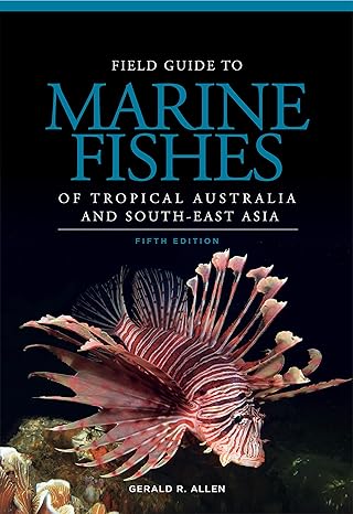 field guide to marine fishes of tropical australia and south east asia 1st edition gerald r allen 1925040348,