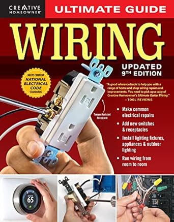 ultimate guide wiring 9th  diy residential home electrical installations and repairs new switches outdoor