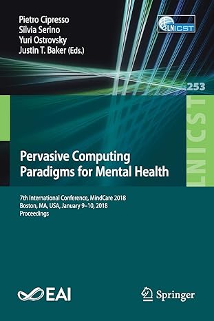 pervasive computing paradigms for mental health 7th international conference mindcare 2018 boston ma usa