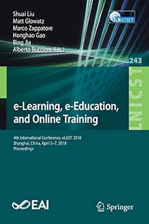 e learning e education and online training  international conference eleot 2018 shanghai china april 5 7 2018