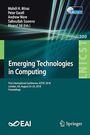 emerging technologies in computing first international conference icetic 2018 london uk august 23 24 2018