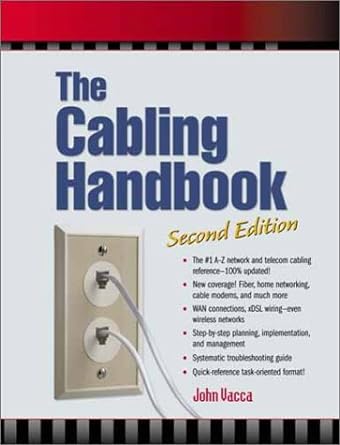 the cabling handbook subsequent edition john r. vacca 0130883174, 978-0130883179