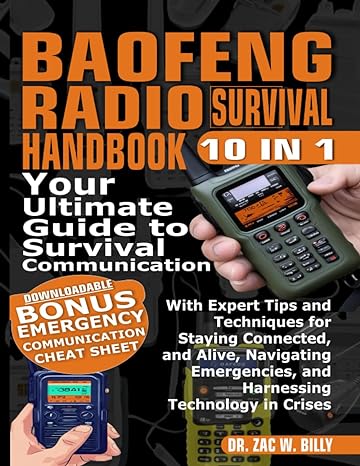 baofeng radio survival handbook your ultimate guide to survival communication with expert tips and techniques