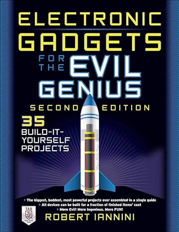 electronic gadgets for the evil genius 2nd edition robert iannini 0071790594, 978-0071790598