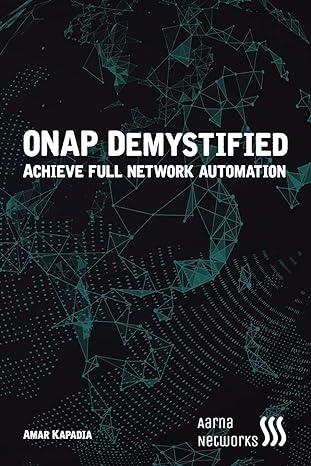 onap demystified automate network services with onap 1st edition amar kapadia 1720879915, 978-1720879916