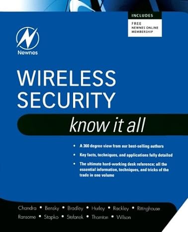 wireless security know it all 1st edition praphul chandra ,frank thornton ,chris lanthem ,jon s. wilson ,dan