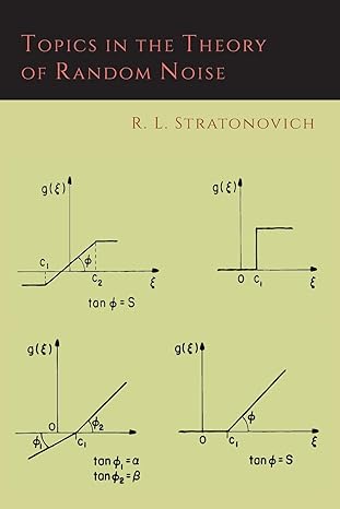 topics in the theory of random noise volume one 1st edition r. l. stratonovich 1614276706, 978-1614276708