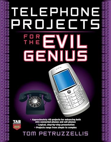 telephone projects for the evil genius 1st edition thomas petruzzellis 0071548440, 978-0071548441