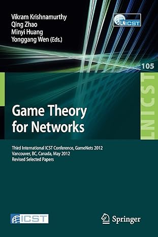 game theory for networks third international icst conference gamenets 2012 vancouver canada may 24 26 2012