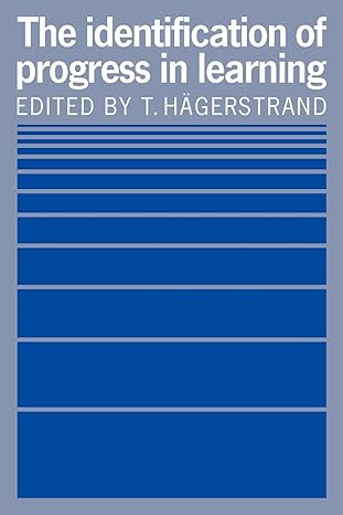 the identification of progress in learning 1st edition t hagerstrand 0521106087, 978-0521106085