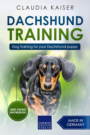 dachshund training dog training for your dachshund puppy 1st edition claudia kaiser 1797653318, 978-1797653310