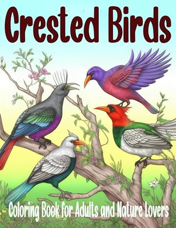 crested birds coloring of perched passerine birds for adults 1st edition oluwafunke graphic arts b0c9s8sf4j,