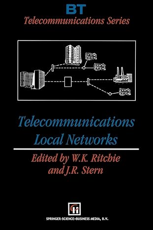 telecommunications local networks 1st edition w.k. ritchie ,j.r. stern 9401046700, 978-9401046701