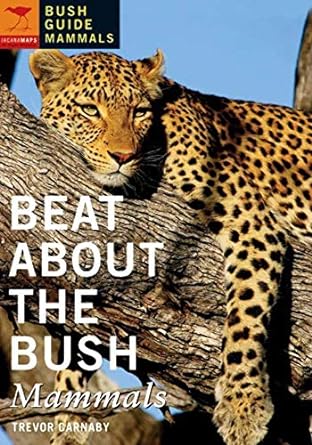 beat about the bush mammals 1st edition trevor carnaby 1770092404, 978-1770092402