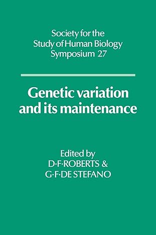 genetic variation and its maintenance 1st edition derek f roberts ,g f de stefano 0521064570, 978-0521064576