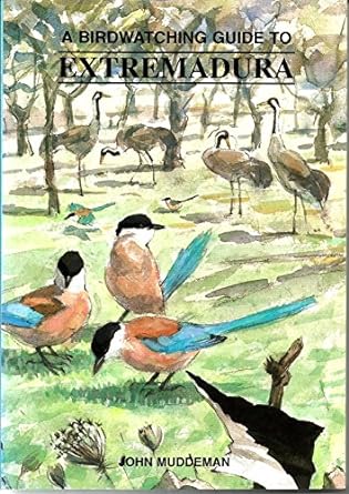 birdwatching guide to extremadura 1st edition john muddeman 1900159317, 978-1900159319