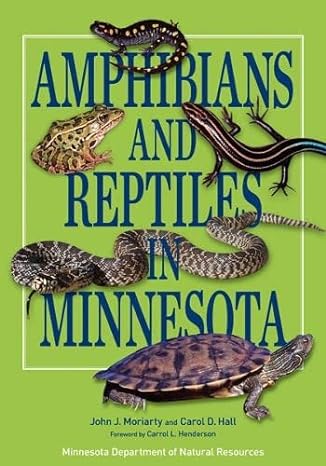 amphibians and reptiles in minnesota 1st edition john j moriarty ,carol d hall 081669091x, 978-0816690916