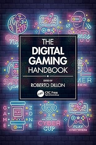 the digital gaming handbook 1st edition roberto dillon 0367513765, 978-0367513764