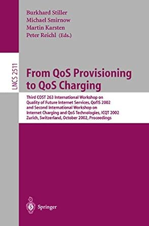 from qos provisioning to qos charging third cost 263 international workshop on quality of future internet