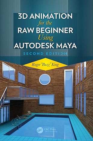 3d animation for the raw beginner using autodesk maya 2e 2nd edition roger king 0815388780, 978-0815388784